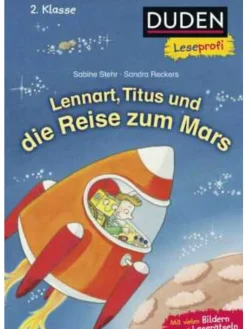 Buch - Duden Leseprofi - Lennart, Titus und die Reise zum Mars, 2. Klasse
