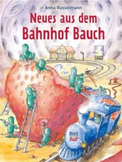 Buch - Neues aus dem Bahnhof Bauch