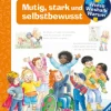 Buch - Wieso? Weshalb? Warum? Band 51 - Mutig, stark und selbstbewusst