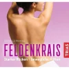 Feldenkrais - Starker Rücken-bewegliche Hüften | Starker Rücken - bewegliche...
