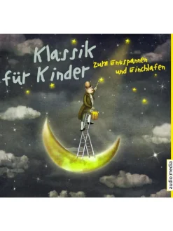 Klassik für Kinder zum Entspannen und Einschlafen