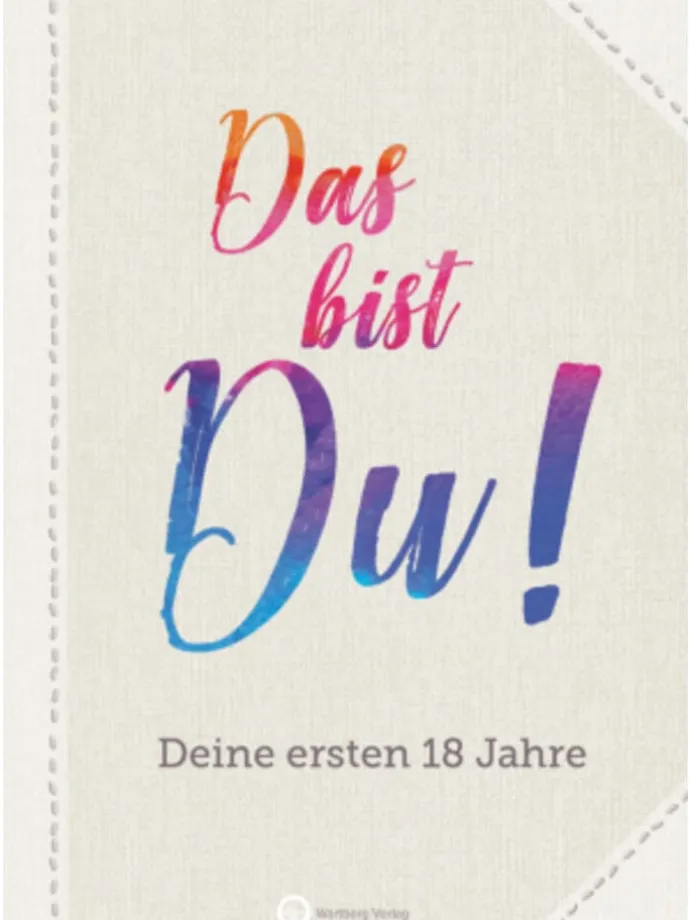 Papeterie/PBS - Das bist Du! Deine ersten 18 Jahre