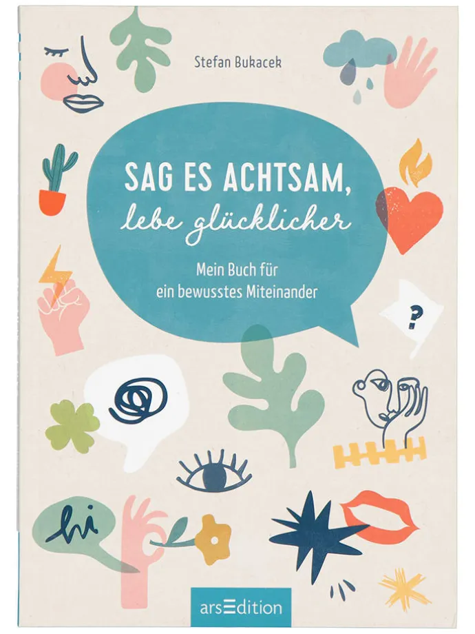 Ratgeber "Sag es achtsam, lebe glücklicher"
