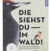 Sachbuch "Die siehst du im Wald! 64 Vogelarten erkennen"