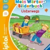 tiptoi® Mein Wörter-Bilderbuch Unterwegs